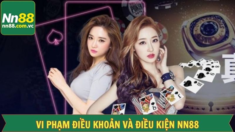 Điều Khoản Và Điều Kiện - Bảo Mật Thông Tin Và Giao Dịch Thành Viên NN88 3 Hậu quả khi vi phạm điều khoản và điều kiện tại NN88